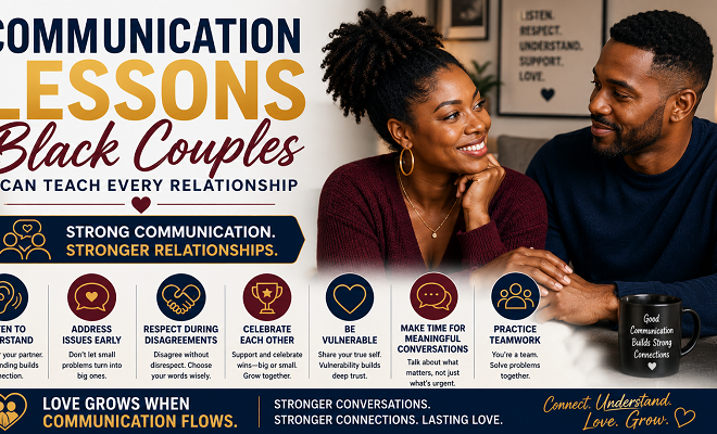 Communication Lessons Black Couples Can Teach Every Relationship
